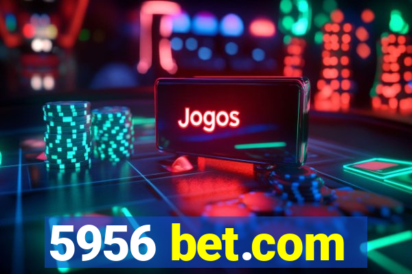 5956 bet.com